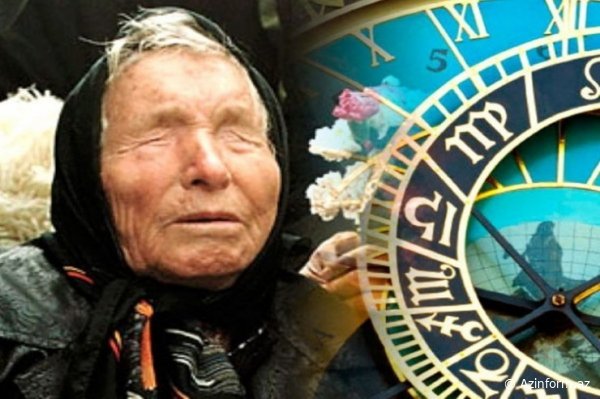 Üç TƏHLÜKƏLİ bürc - Hətta Vanqa da onlardan qorxurdu